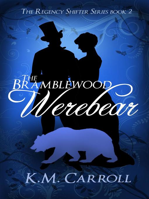 Title details for The Bramblewood Werebear by K.M. Carroll - Available